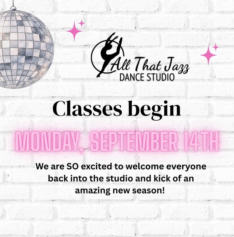 All That Jazz Dance Studio classes begin Monday September 14th promotional poster with disco ball and welcome message